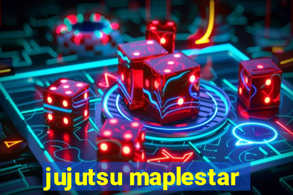 jujutsu maplestar